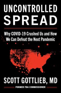 "Uncontrolled Spread" by Scott Gottlieb